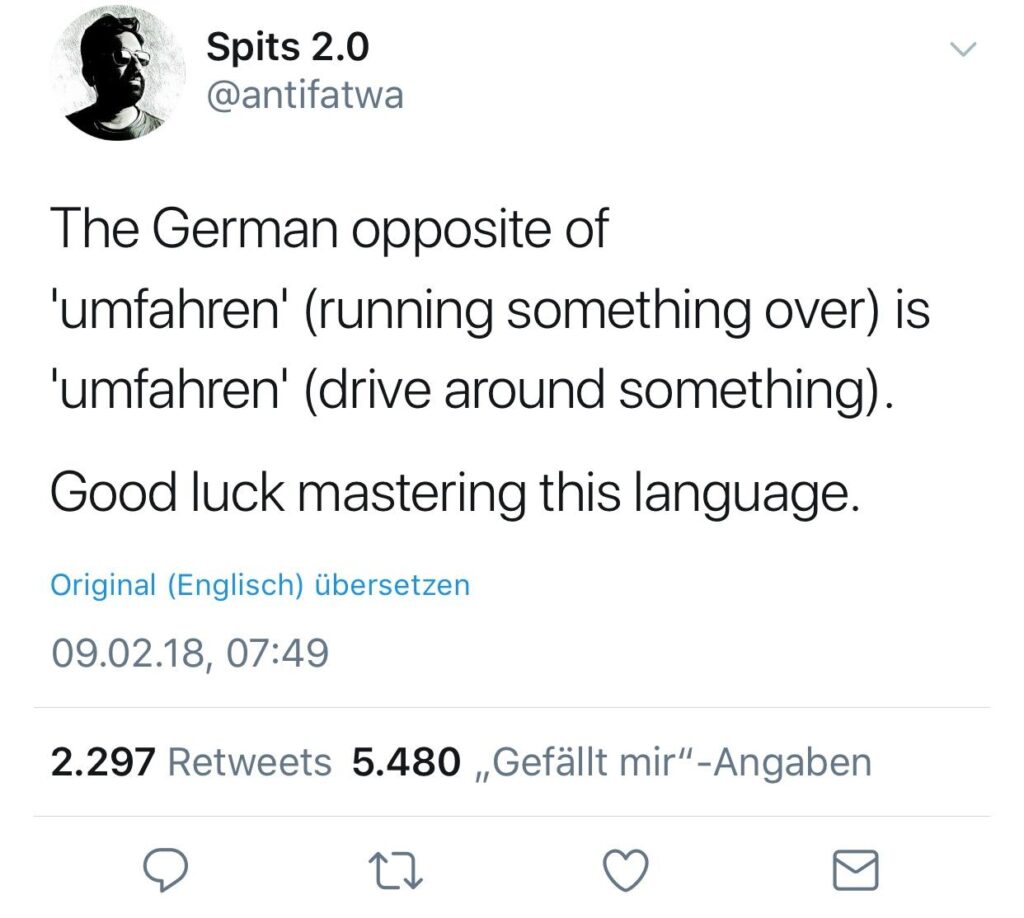 En allemand, umfahren est le contraire de umfahren.